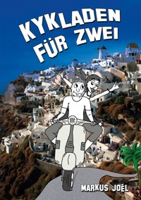Kykladen für Zwei - Markus Joel - ebook