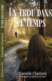 Un trou dans le temps - Danielle Charland - ebook