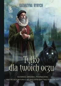 Tylko dla Twoich oczu - Katarzyna Ryrych - ebook + książka