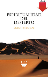 Espiritualidad del desierto - Gisbert Greshake - ebook