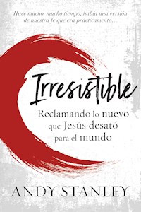Irresistible - Andy Stanley - ebook