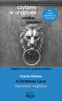 A Christmas Carol Opowieść wigilijna - Dickens Charles - książka