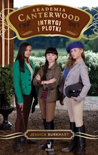 Intrygi i plotki Akademia Canterwood 11 - Burkhart Jessica - książka