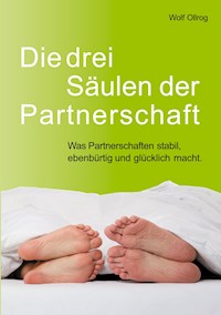 Die drei Säulen der Partnerschaft - Wolf Ollrog - ebook