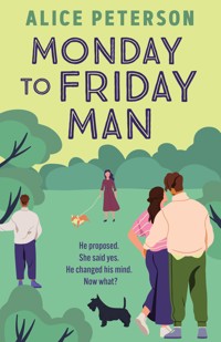 Monday to Friday Man - Alice Peterson - ebook