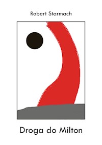 Droga do Milton - Starmach Robert - książka