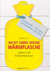 Nicht ohne meine Wärmflasche - Martina Liel - ebook