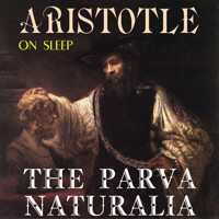 The Parva Naturalia. On Sleep - Aristotle - audiobook