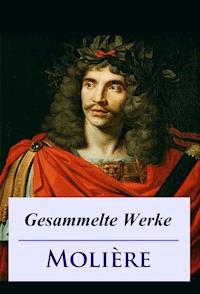 Molière - Gesammelte Werke - Jean Baptiste Molière - ebook