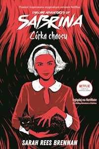 Córka chaosu Chilling Adventures of Sabrina Tom 2 - Brennan Sarah Rees - książka