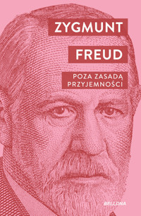Poza zasadą przyjemności - Zygmunt Freud - ebook + książka