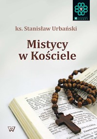 Mistycy w Kościele - Urbański Stanisław - książka