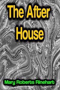 The After House - Mary Roberts Rinehart - ebook