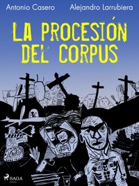 La procesión del Corpus - Antonio Casero - ebook
