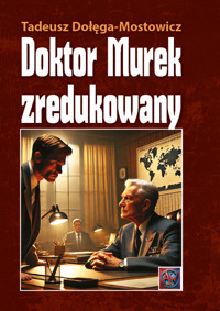 Doktor Murek zredukowany - Tadeusz Dołęga-Mostowicz - ebook + audiobook + książka