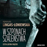 W szponach szaleństwa - Agnieszka Lingas-Łoniewska - ebook + audiobook + książka