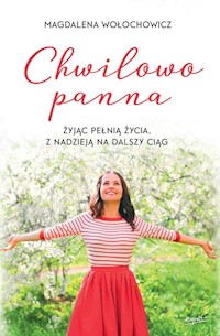 Chwilowo panna - Magdalena Wołochowicz - książka