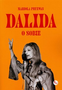Dalida o sobie - Mariola Pryzwan - książka
