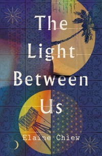 The Light Between Us - Elaine Chiew - ebook