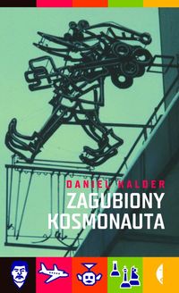 Zagubiony kosmonauta - Kalder Daniel - książka