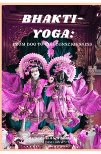 Bhakti-Yoga - Yaśomatīnandana Dāsa - ebook