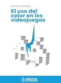 El uso del color en los videojuegos - Emiliano Labrador - ebook
