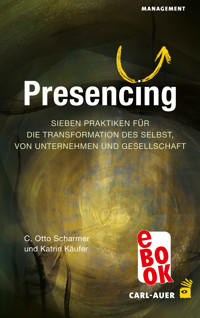 Presencing - C. Otto Scharmer - ebook