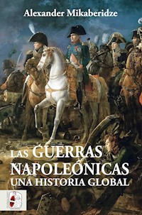 Las Guerras Napoleónicas - Mikaberidze Alexander - ebook