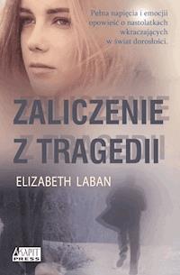 Zaliczenie z tragedii - Elizabeth LaBan - ebook + książka