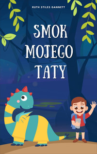 Smok mojego taty - Ruth Stiles Gannett - ebook + audiobook