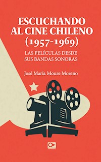 Escuchando a cine chileno - José María Moure - ebook