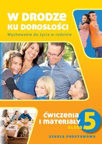 W drodze ku dorosłości 5 Ćwiczenia i materiały - Król Teresa - książka