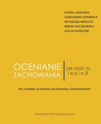 Ocenianie zachowania Jak robić to lepiej? - Jaskulska Sylwia, Dopierała Aleksandra, Mruczyk Michalina, Racinowska Renata, Staszczuk Alicja - książka