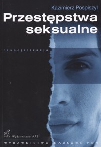 Przestępstwa seksualne - Pospiszyl Kazimierz - książka