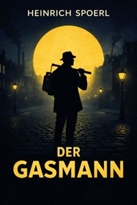 Der Gasmann - Heinrich Spoerl - ebook