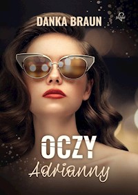 Oczy Adrianny - Braun Danka - ebook + audiobook + książka