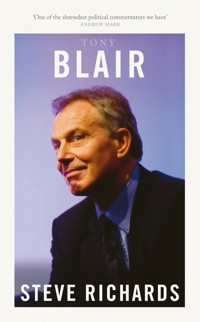 Tony Blair - Steve Richards - ebook