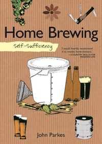 Self-Sufficiency: Home Brewing - John Parkes - ebook