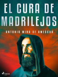 El cura de Madrilejos - Antonio Mira de Amescua - ebook