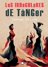 Los irregulares de Tánger - Santiago De Luca - ebook