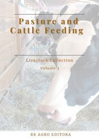 Pasture And Cattle Feeding - Organizer: Roger Rodrigo Dos Nascente - ebook