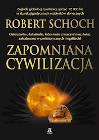 Zapomniana cywilizacja - Schoch Robert - książka