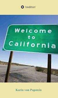 Welcome to California - Karin von Papstein - ebook
