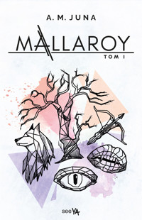 Mallaroy. Tom 1 - A.M. Juna - książka