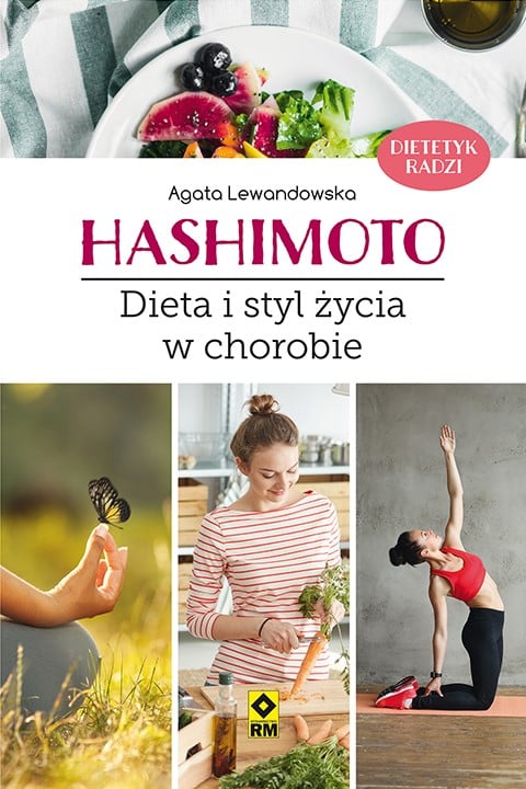 Okładka:Haszimoto. Dieta i styl życia w chorobie 