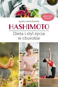Haszimoto. Dieta i styl życia w chorobie - Agata Lewandowska - ebook