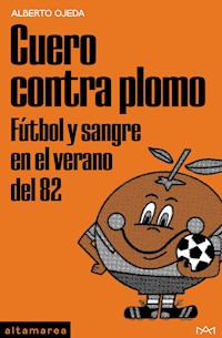 Cuero contra plomo - Alberto Ojeda - ebook
