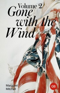 Gone with the Wind. Volume 2 - Margaret Mitchell - ebook