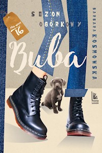 Buba Sezon ogórkowy - Barbara Kosmowska - ebook + książka