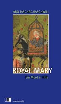 Royal Mary - Abo Iaschaghaschwili - ebook
